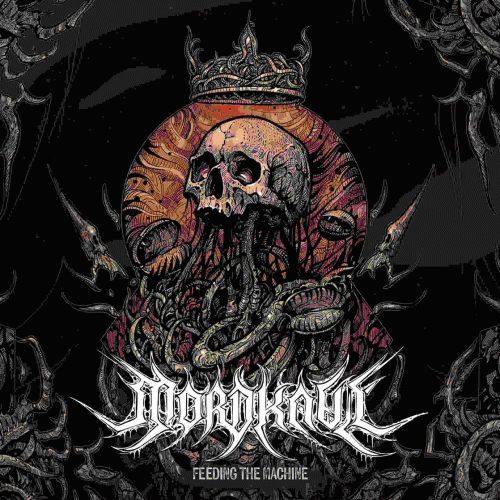 Mordkaul : Feeding the Machine Mordkaul : Feeding the Machine